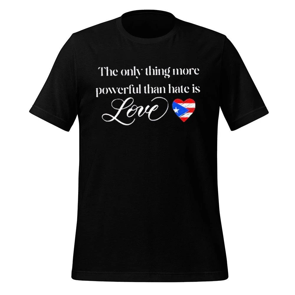 The only thing more powerful than hate is Love Anti trump Shirt