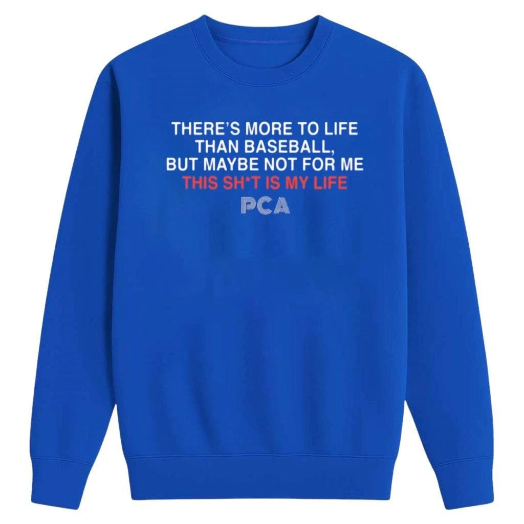 This Sh t Is My Life PCA Quote Shirt