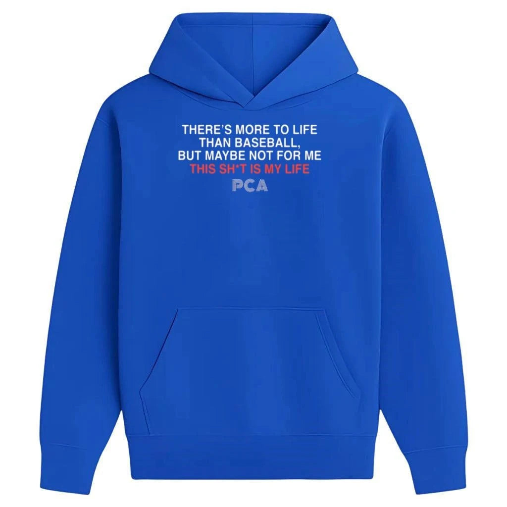 This Sh t Is My Life PCA Quote Shirt