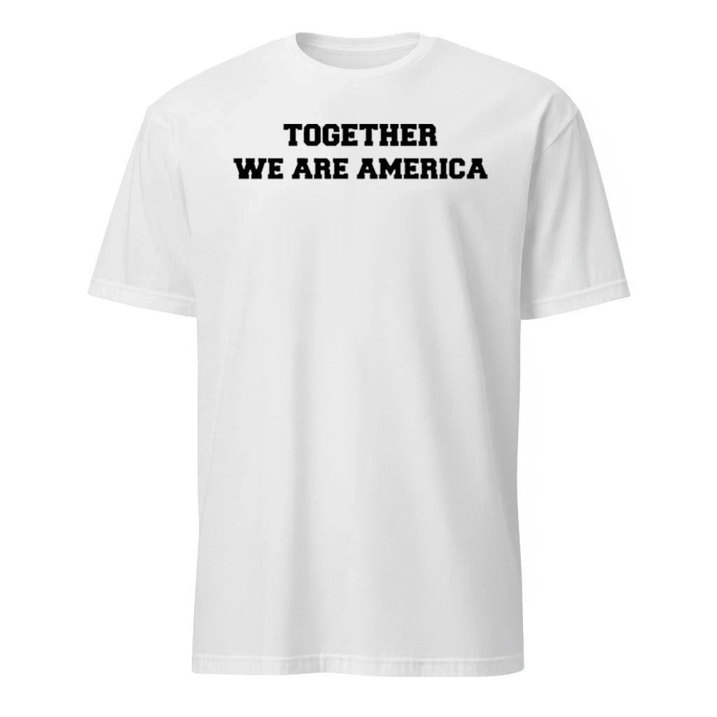 Together We Are America Comfort Shirt