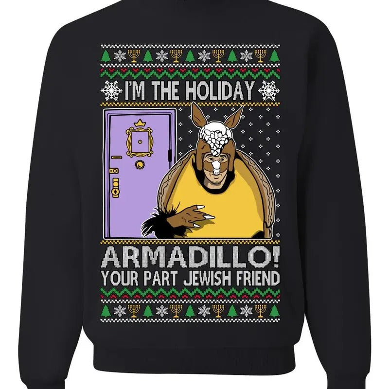 Holiday Armadillo Part Jewish TV Show Ugly Christmas sweatshirt/hoodie/tshirt, Crewneck Sweatshirt | HypeDripTees.com