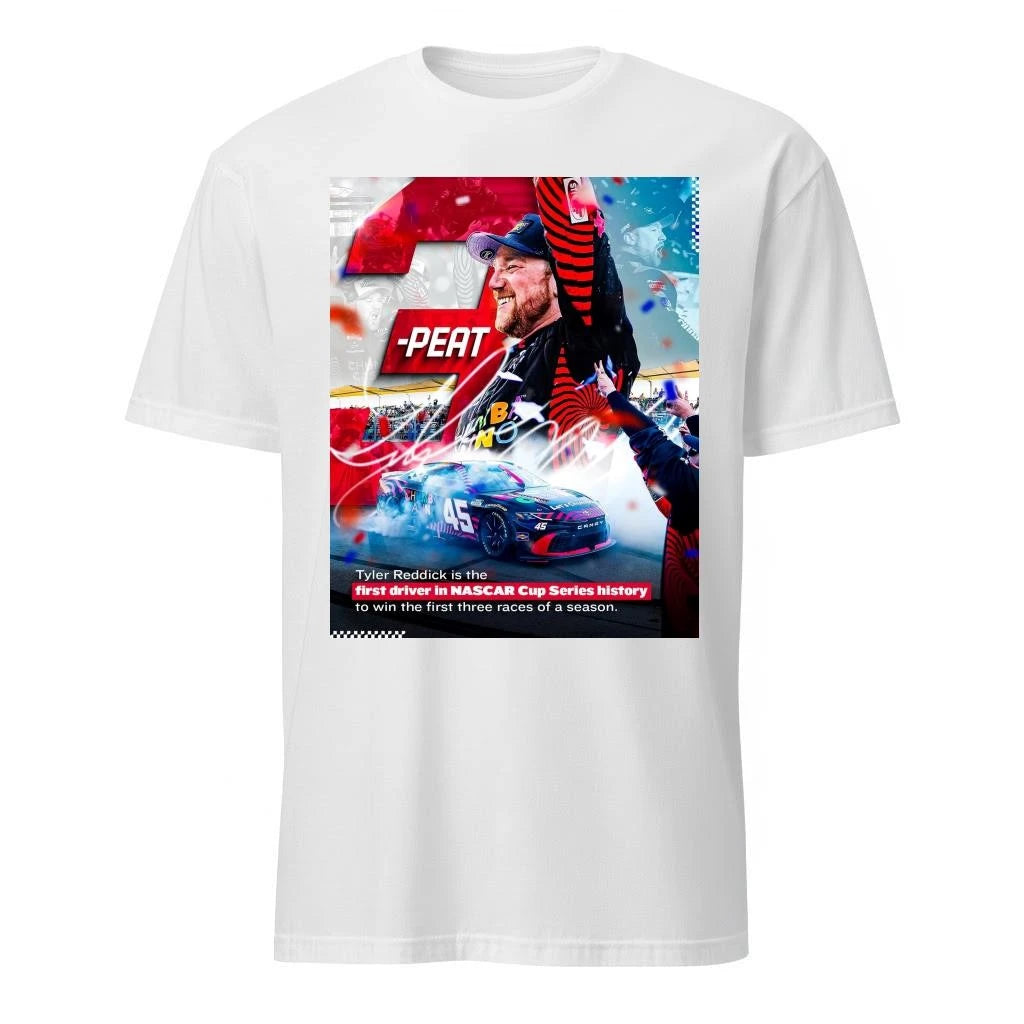 Tyler Reddick 3 Peat First Driver NASCAR Cup Series History Win The First Three Races Of A Season Shirt