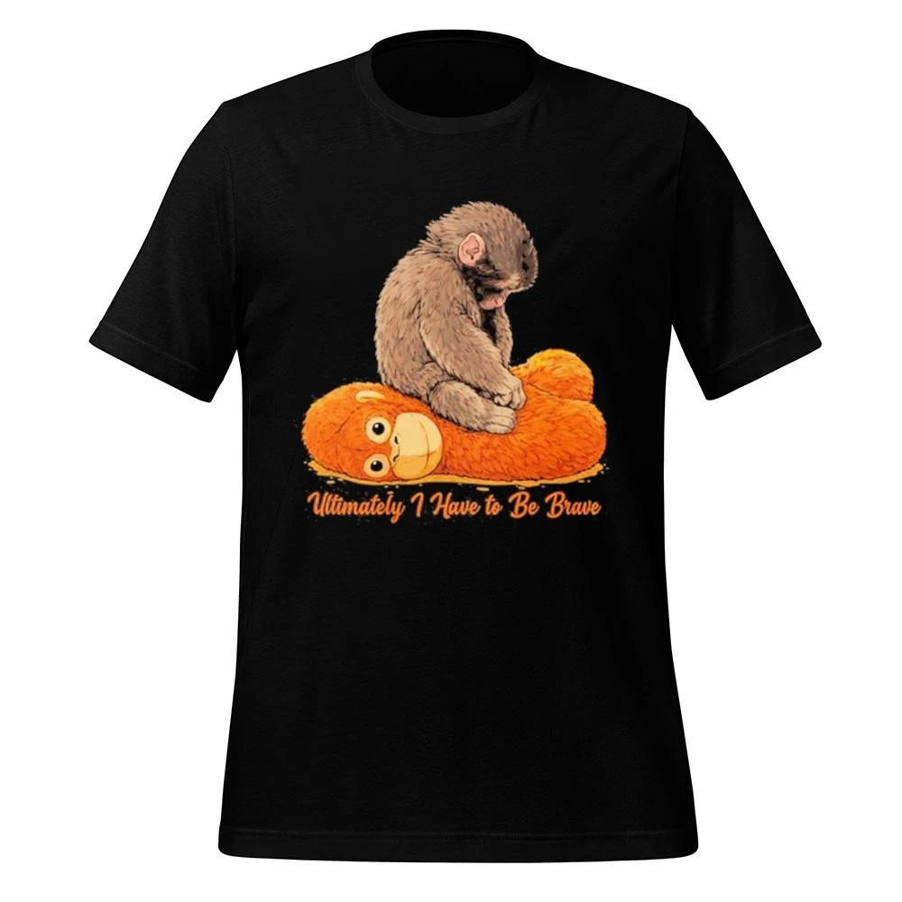 Ultimately I Have to Be Brave Punch Monkey Shirt