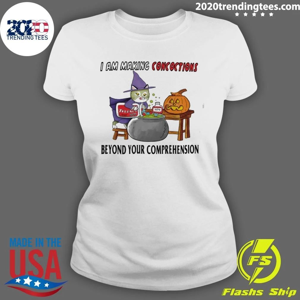 I Am Making Concoctions Shirt