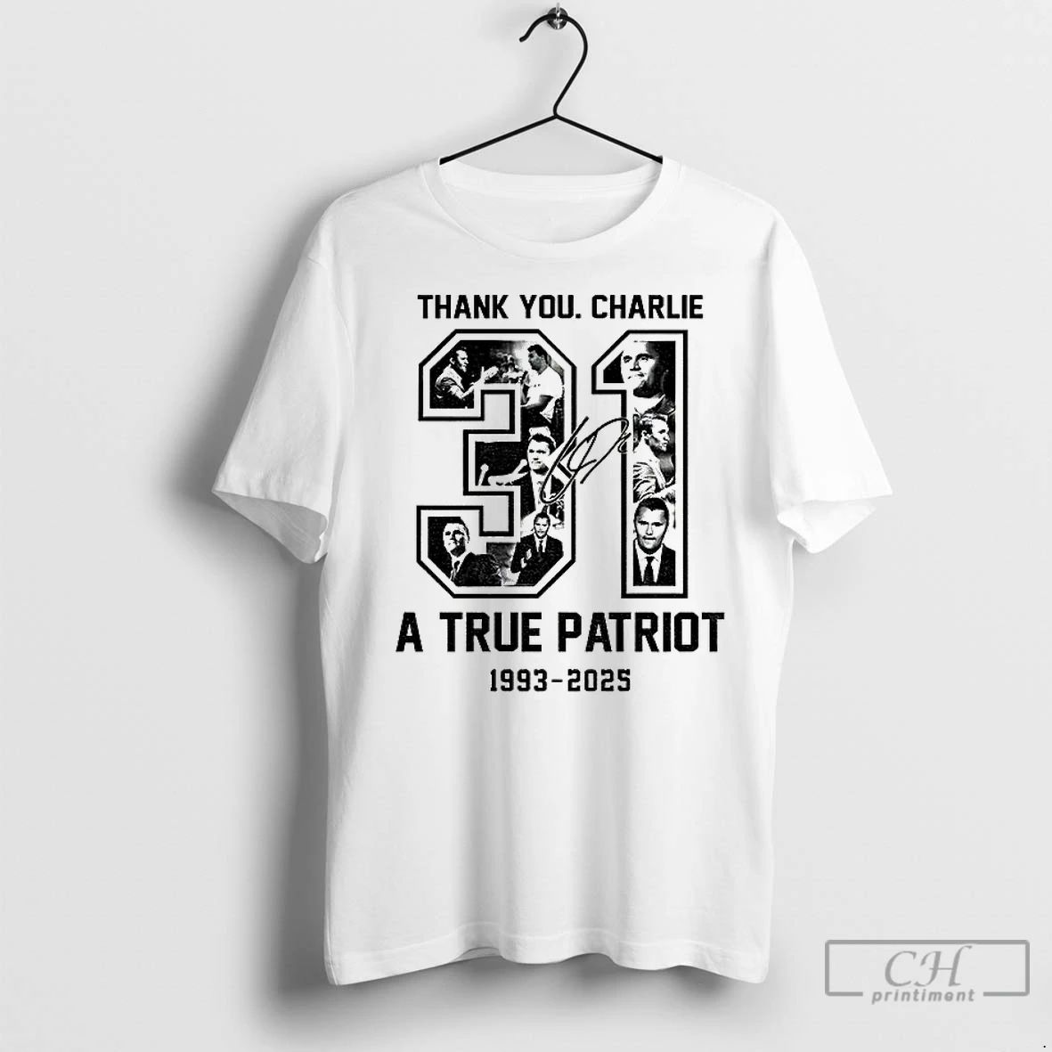 Classic A True Patriot Charlie Kirk 31 Usa Freedom 1993 2025 Signature
