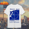 Naomi Wolf Yuppie Feminism For The Easily Impressed Anti Political Vintage Shirt