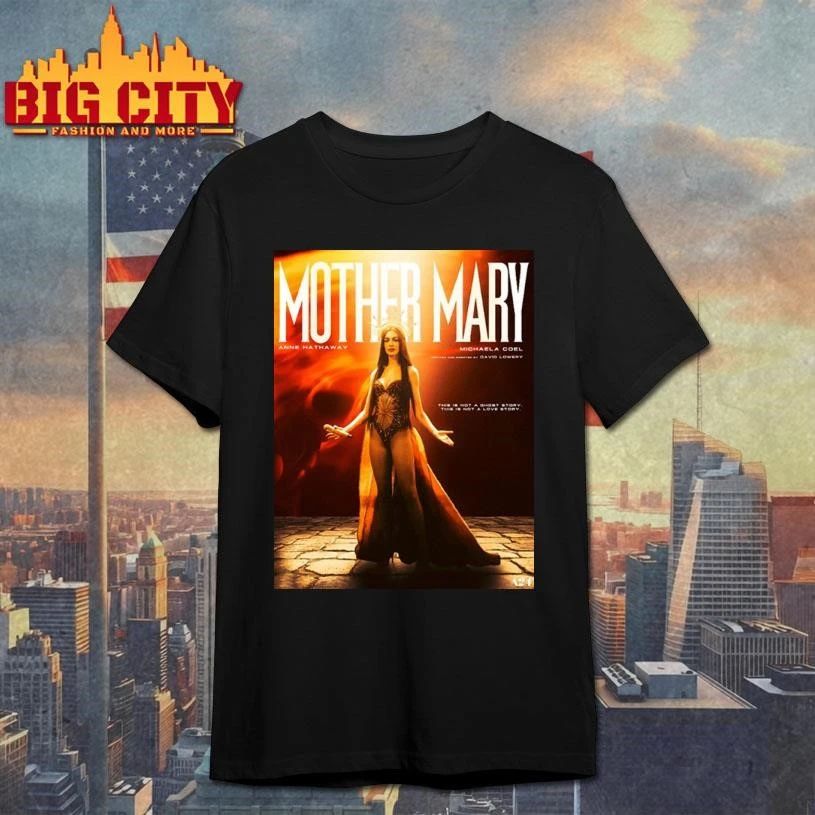 New Look At Anne Hathaway In David Lowery’s Mother Mary In Theaters On April 17 2026 Poster Shirt