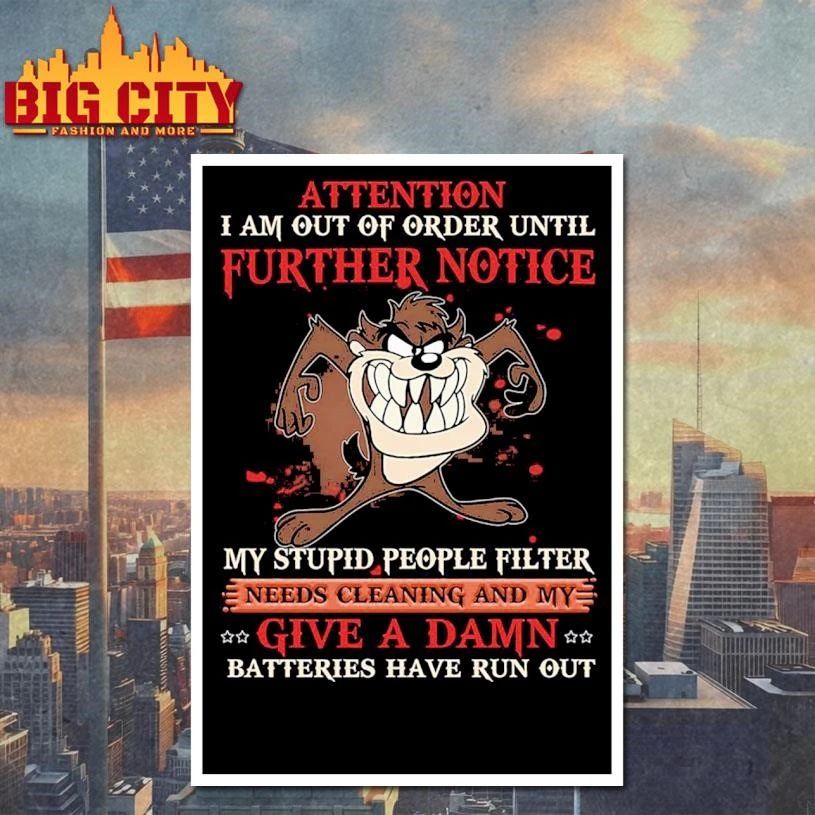Out Of Order Until Further Notice Shirt