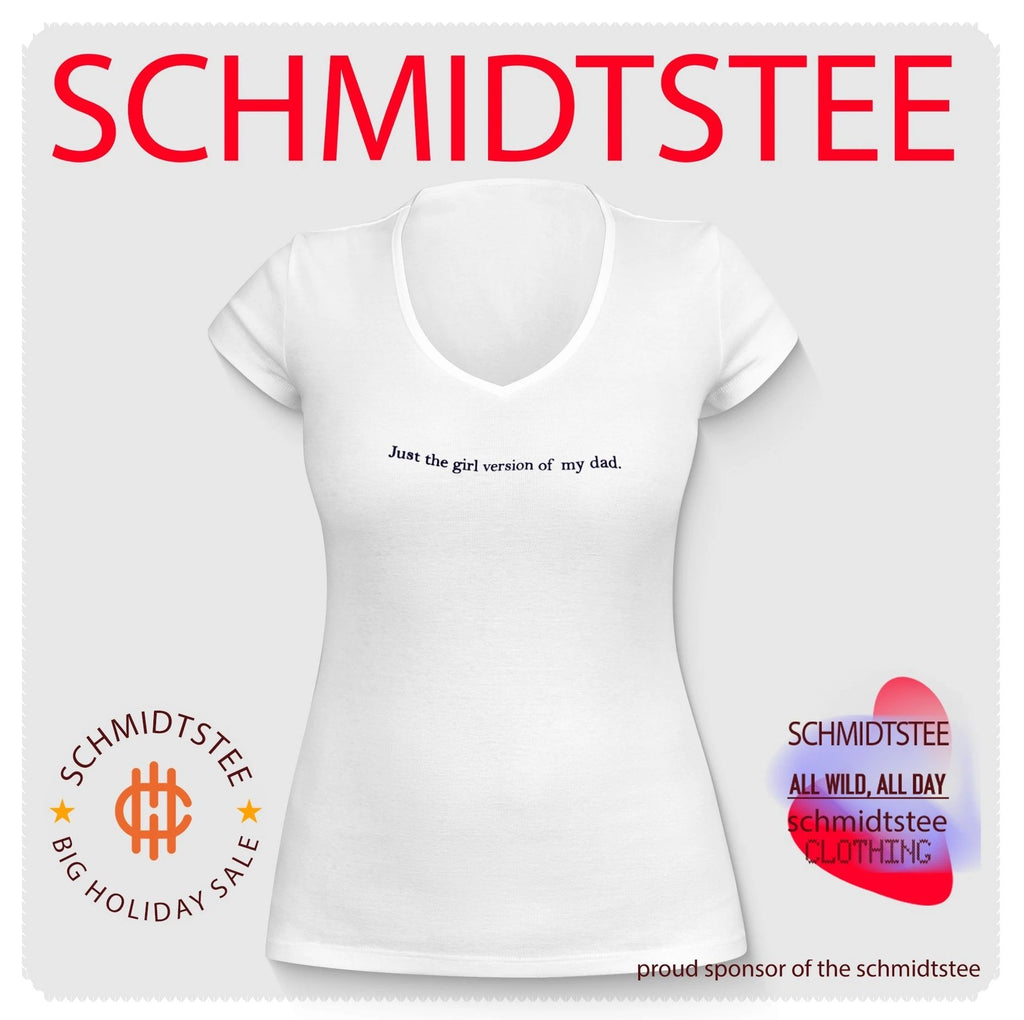 Just the Girl Version of My Dad father daughter shirt
