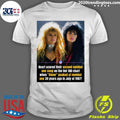Heart score their second number one song on the Hot 100 chart when Alone peaked at number one 39 years ago in July of 1987 Shirt