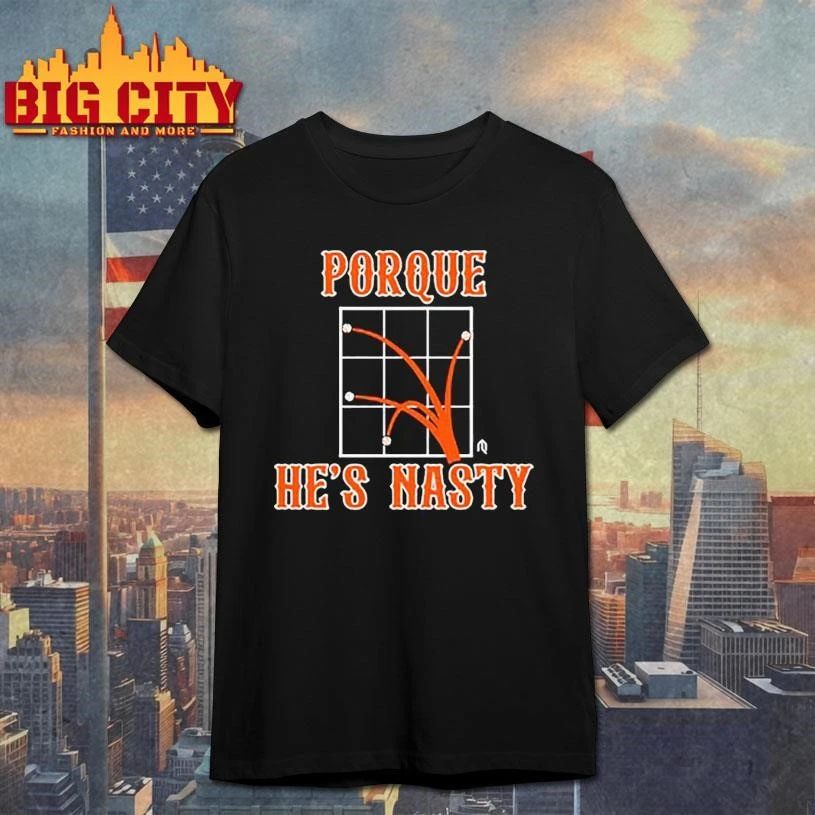 Porque he’s nasty shirt