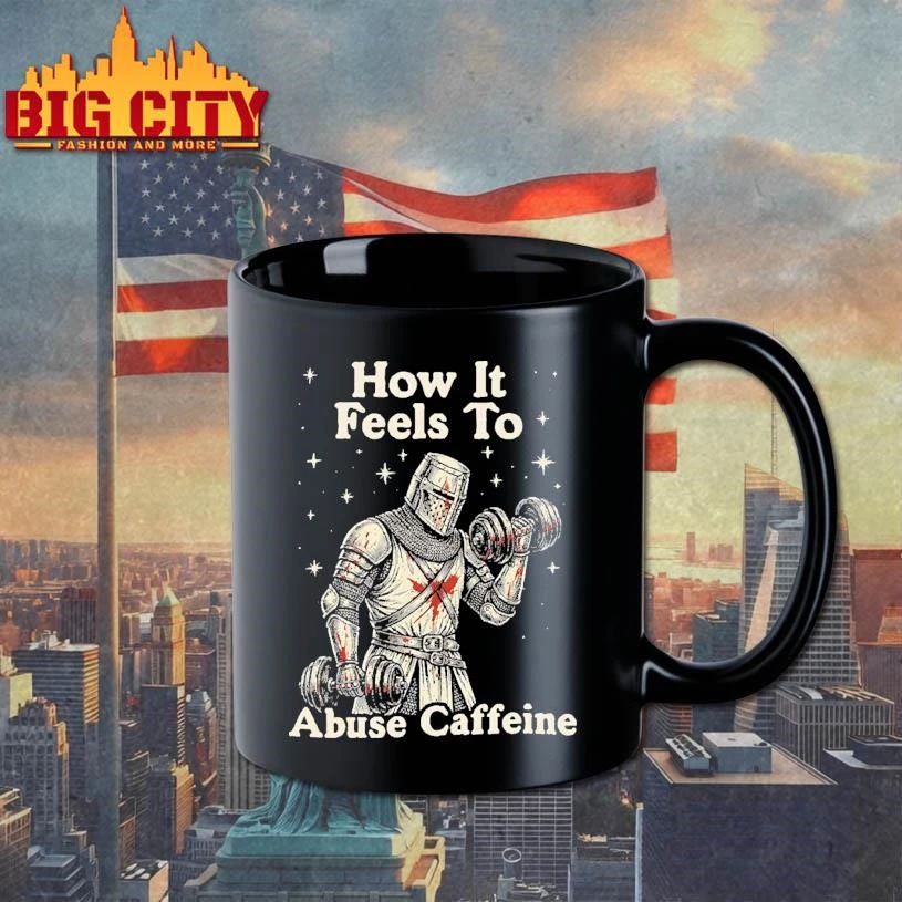 How It Feels To Abuse Caffeine Knight Gym Fitness Workout shirt