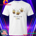 Why Am I So Fly Minion Bee Parody Graphic Shirt