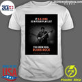 If B.B. King Is In Your Playlist Orange You Know Real Blues Rock Shirt