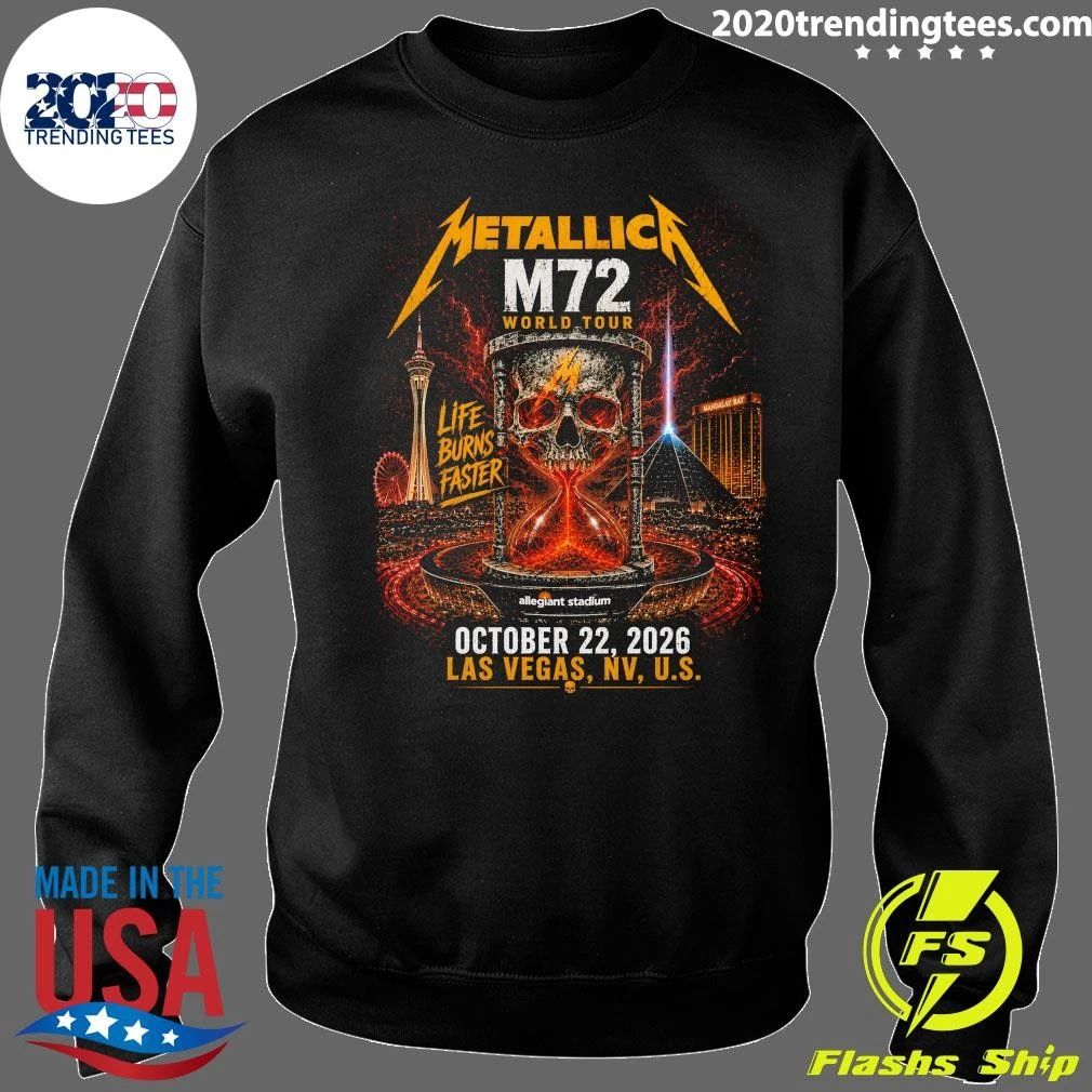 Metallica M72 World Tour Life Burns Faster October 22, 2026 Las Vegas, NV, U.S. Shirt