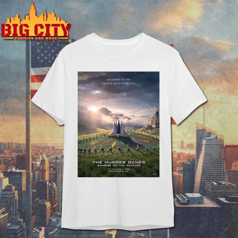 The Hunger Games Sunrise On The Reaping Welcome To The Second Quarter Quell In Theaters November 20 2026 Poster Shirt