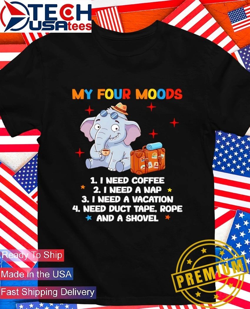 Elephant my four moods shirt