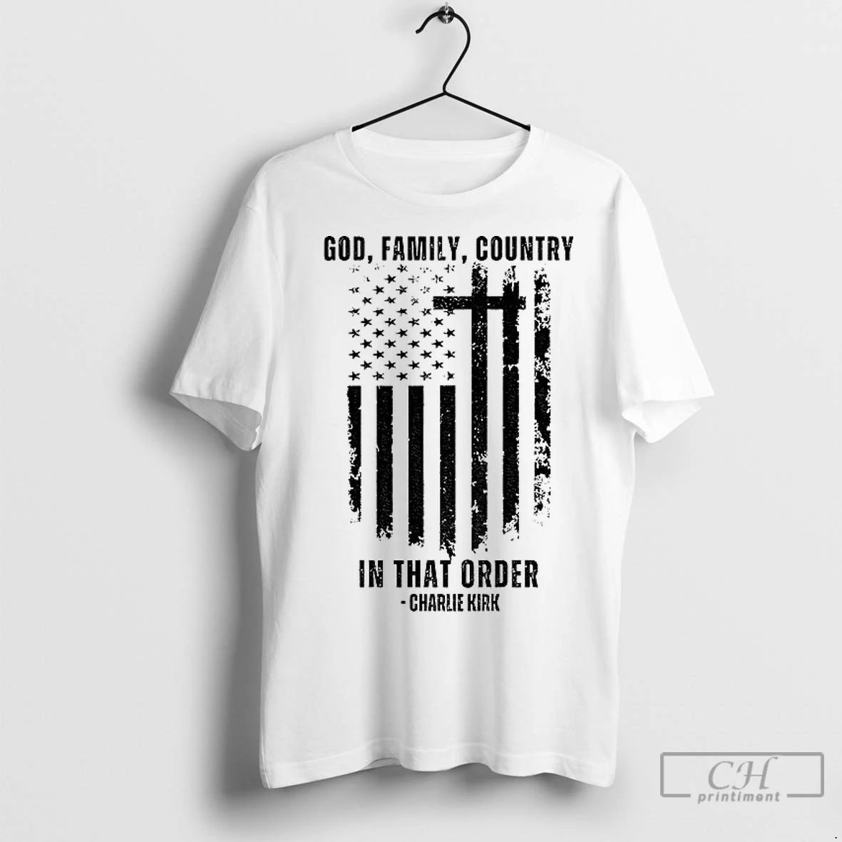 Classic Charlie Kirk American Flag God Family Country In That Order