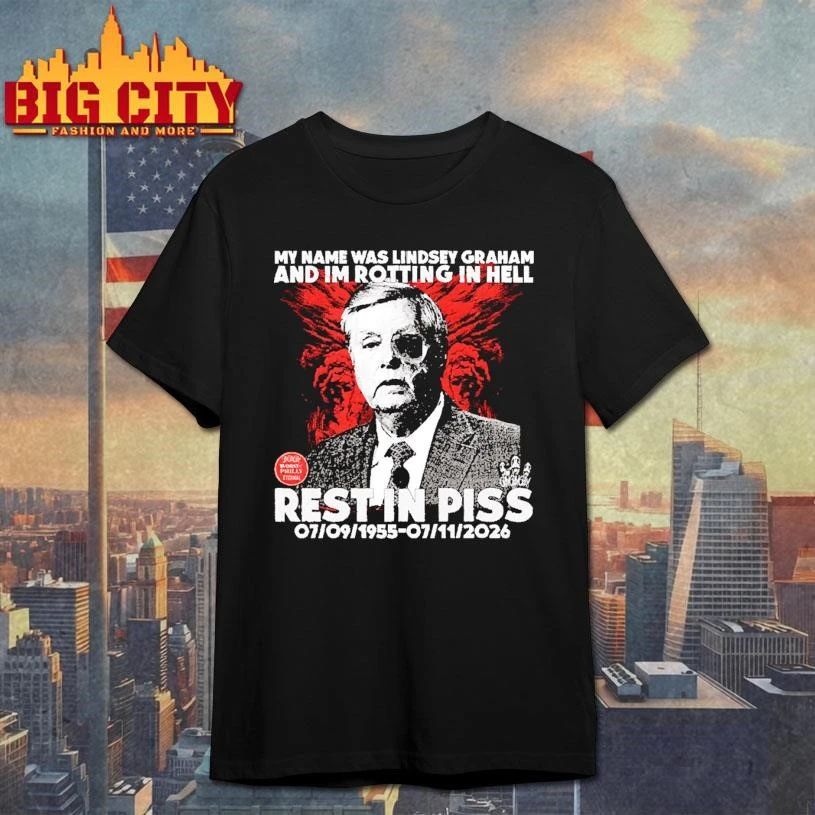 Lindsey Graham Rest In Piss Anti Political Satire shirt