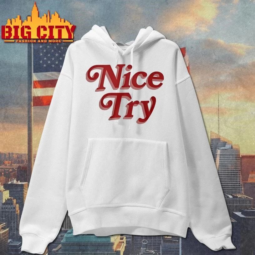Rose Nice Try Shirt