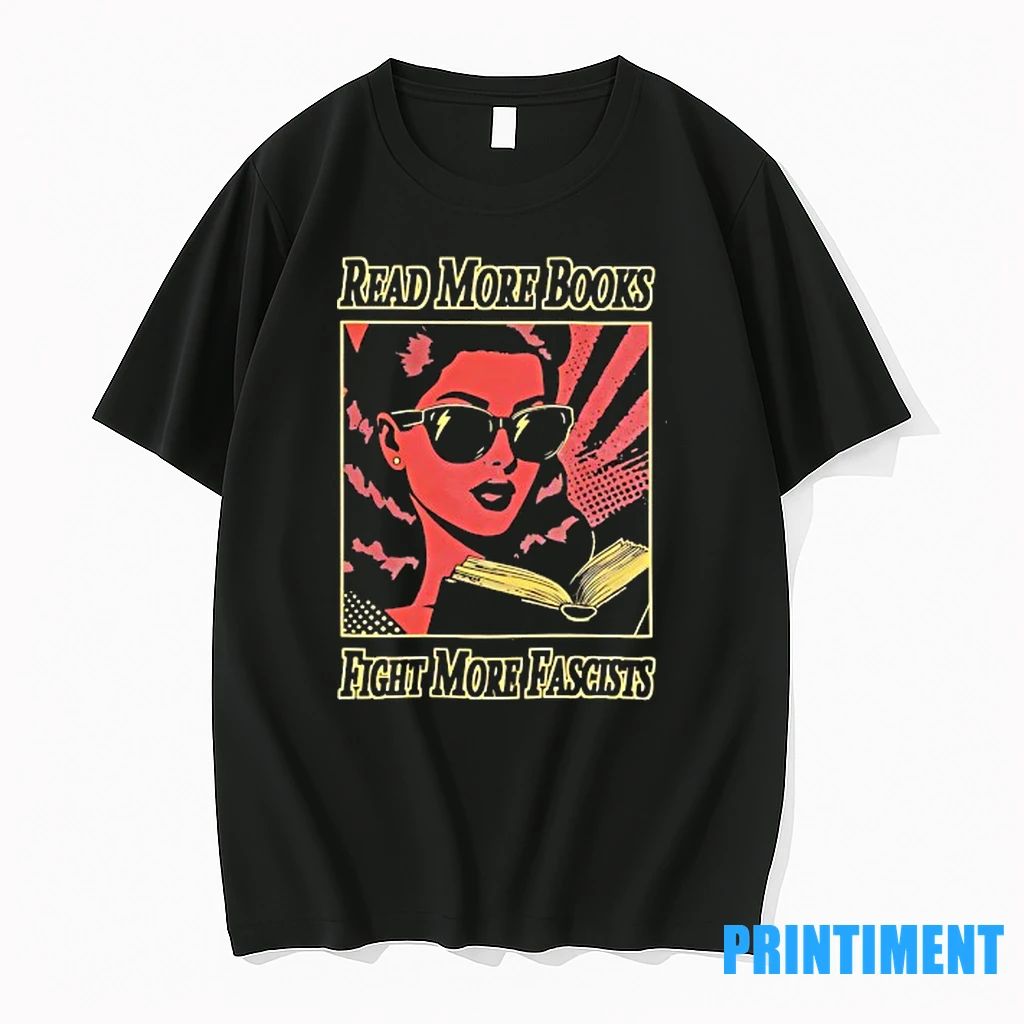 Read More Books Fight More Fascists Tshirts Sweater
