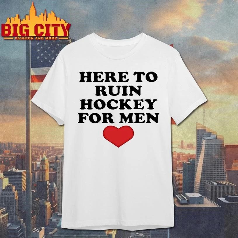 Here To Ruin Hockey For Men Tour 2026 Graphic Shirt