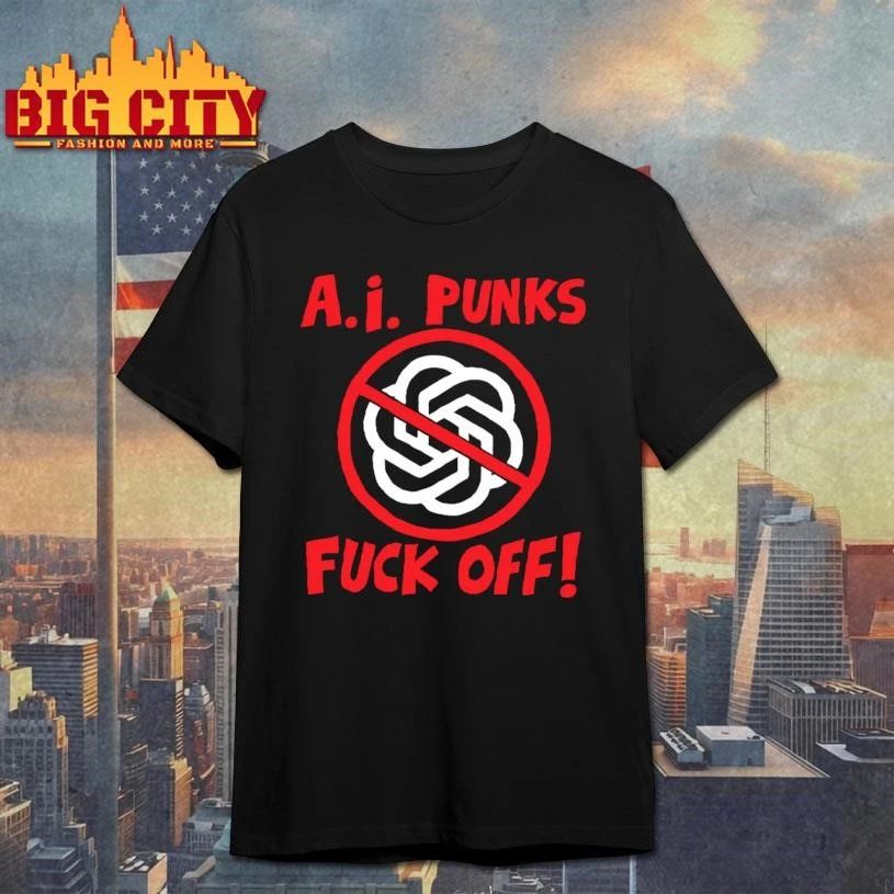 Anti AI Punks Fuck Off Anti Artificial Intelligence Logo shirt
