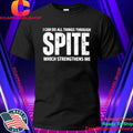 I can do All Things Through Spite Which Strengthens Me Shirt