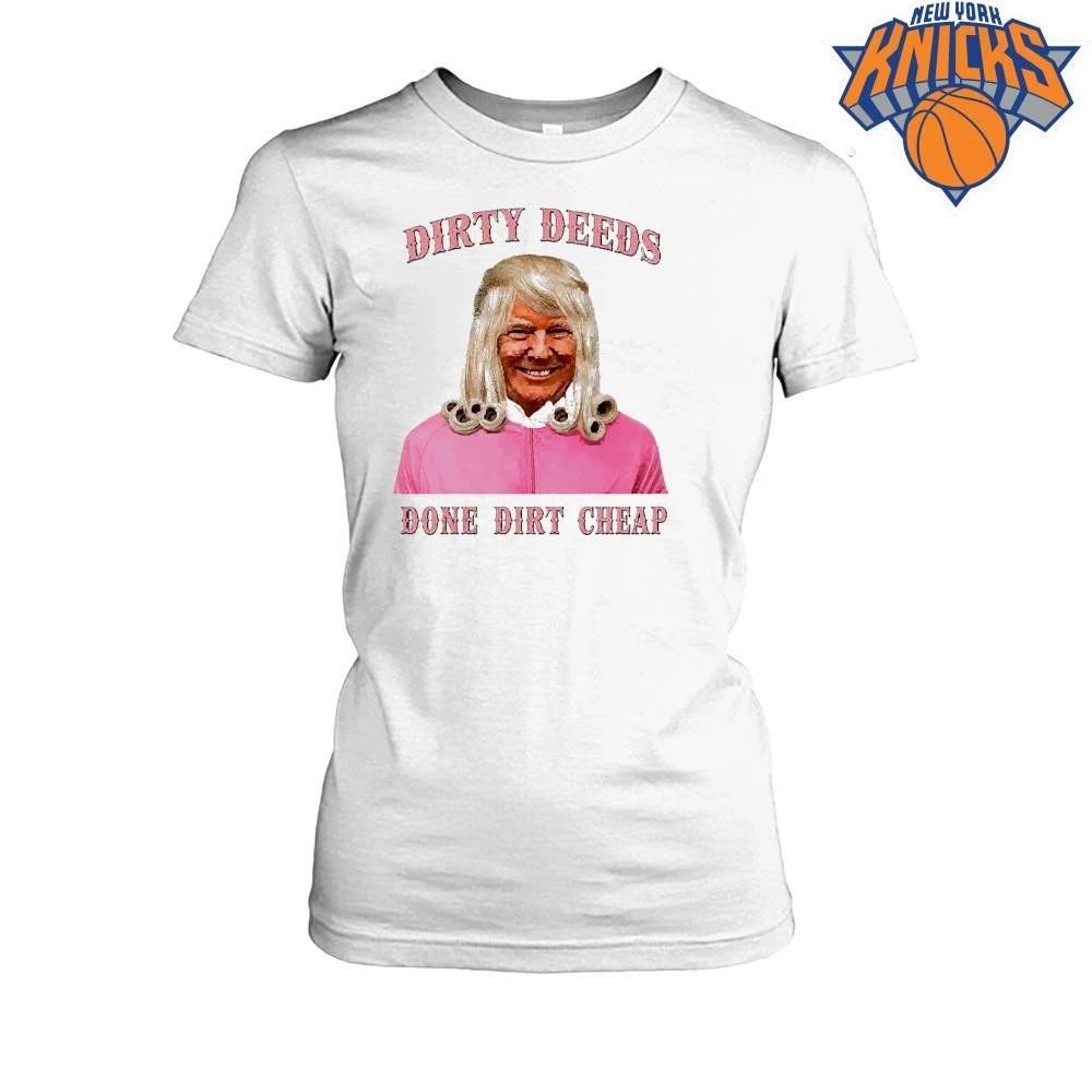 Donald Trump Blonde Wig Pink Jacket Dirty Deeds Done Dirt Cheap Meme Shirt