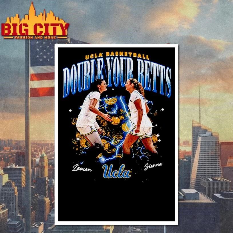 UCLA Bruins Women’s Basketball NCAA Final Four 2026 Double Your Betts College Shirt