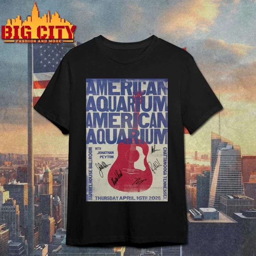 BJ Barham of American Aquarium Barrelhouse Ballroom Chattanooga, TN Apr 16 2026 Poster Shirt