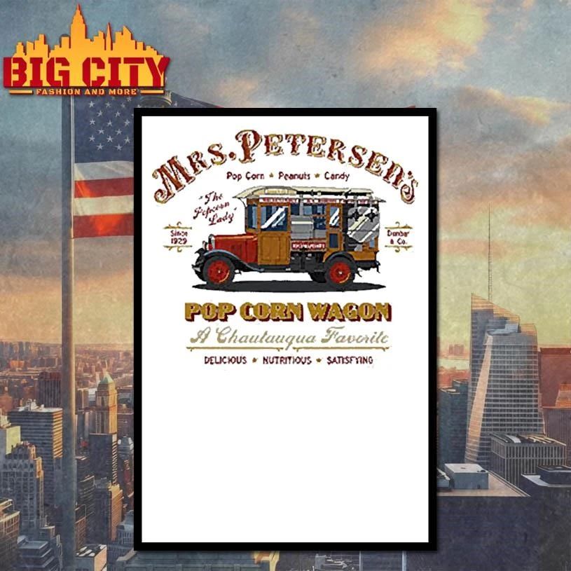 Mrs. Peterson’s Pop Corn Wagon The Popcorn Lady Since 1929 Chautauqua Favorite Vintage Popcorn Truck Graphic T Shirt
