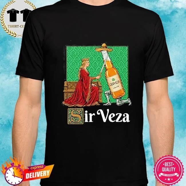Sir Veza Cerueza Beer Mexican Sombrero T Shirt