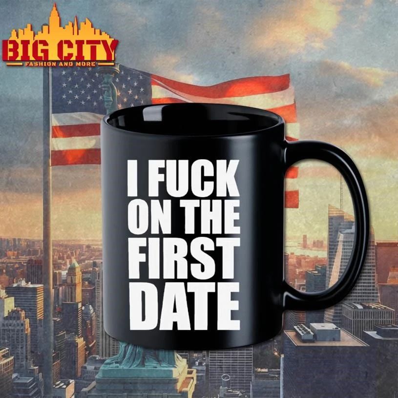 I FK ON THE FIRST DATE Funny Shirt