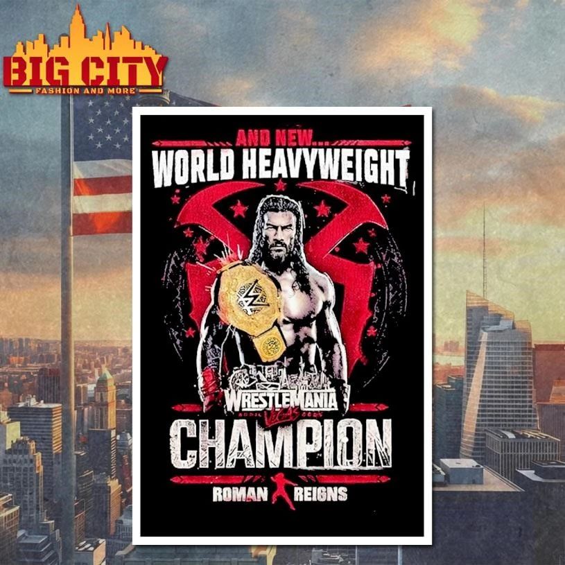 Roman Reigns WrestleMania Las Vegas World Heavyweight Champion Shirt