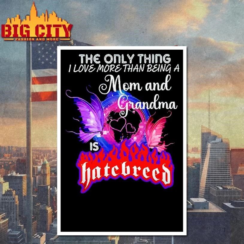 Mom and Grandma butterfly fire parody Hatebreed band shirt