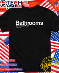 Bathrooms Directed by Abel Persons 41 years old shirt