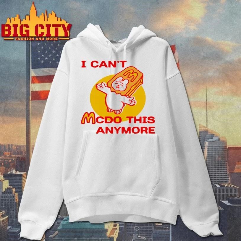I Cant McDo This Anymore Sad Bear Fast Food Meme Casual Shirt