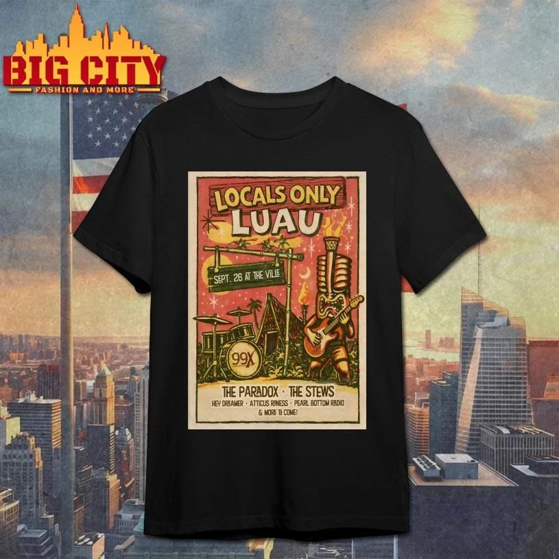 The 99X Locals Only Luau At The Ville Amp In Fayetteville GA Sept 26 2026 Poster Shirt