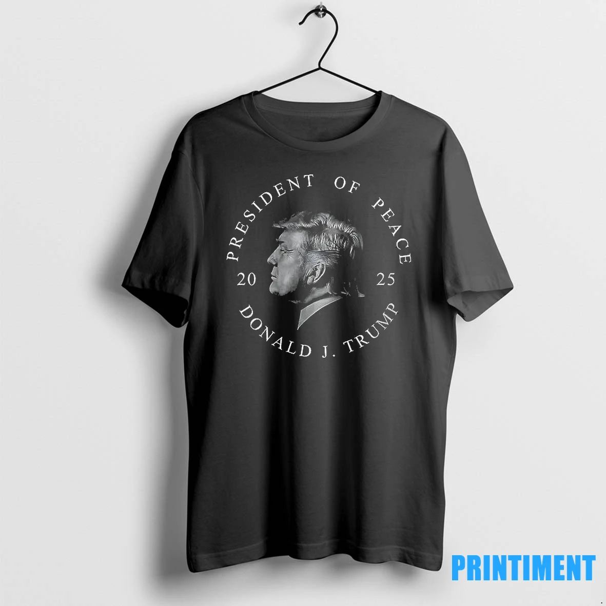 Trump The Peace President 2025 Tshirts Sweater