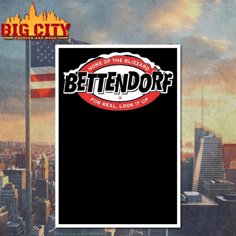 Bettendorf Blizzard For real Look It Up Shirt