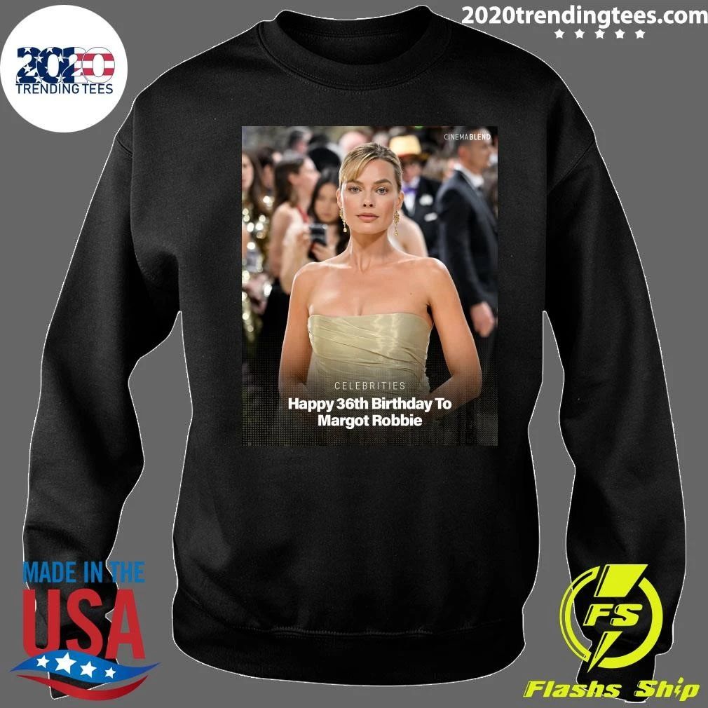 Happy 36th Birthday To Margot Robbie Shirt
