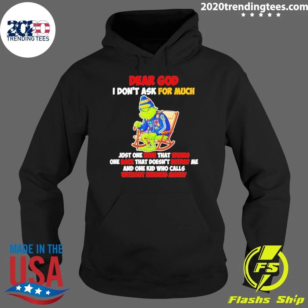 Dear God I Don’t Ask For Much Just One Knee That Works One Back Shirt