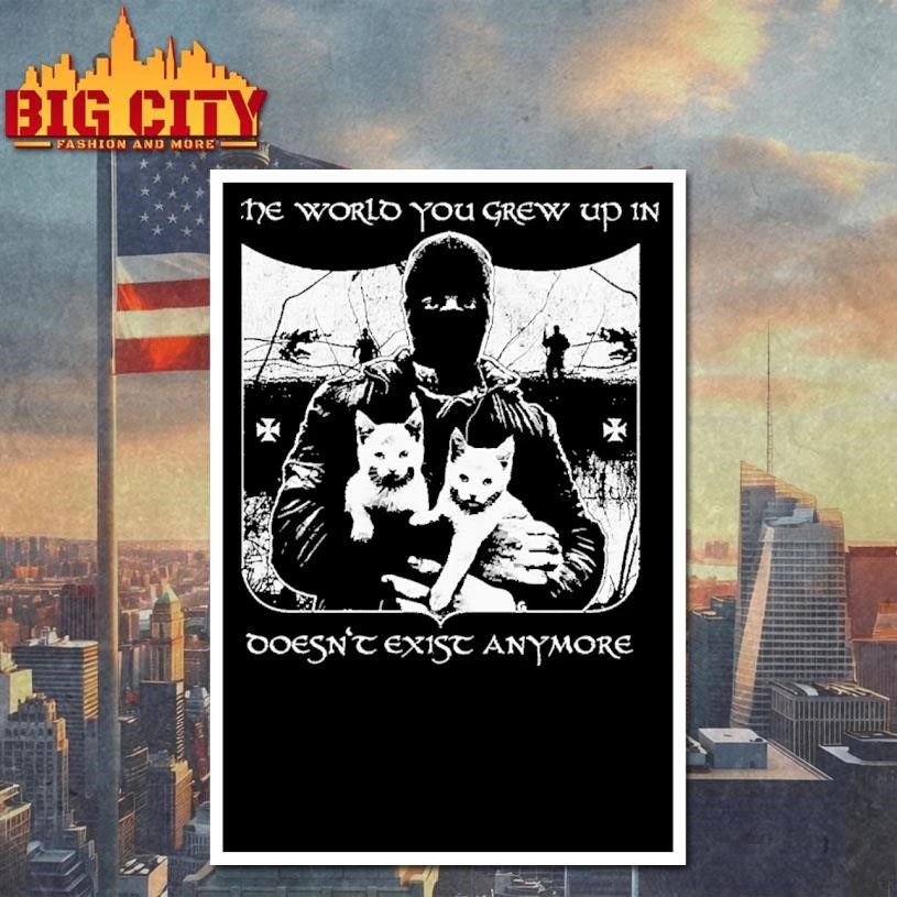 The World You Grew Up In Does Not Exist Anymore Soldier with Kittens Vintage Goth Punk Grunge T Shirt