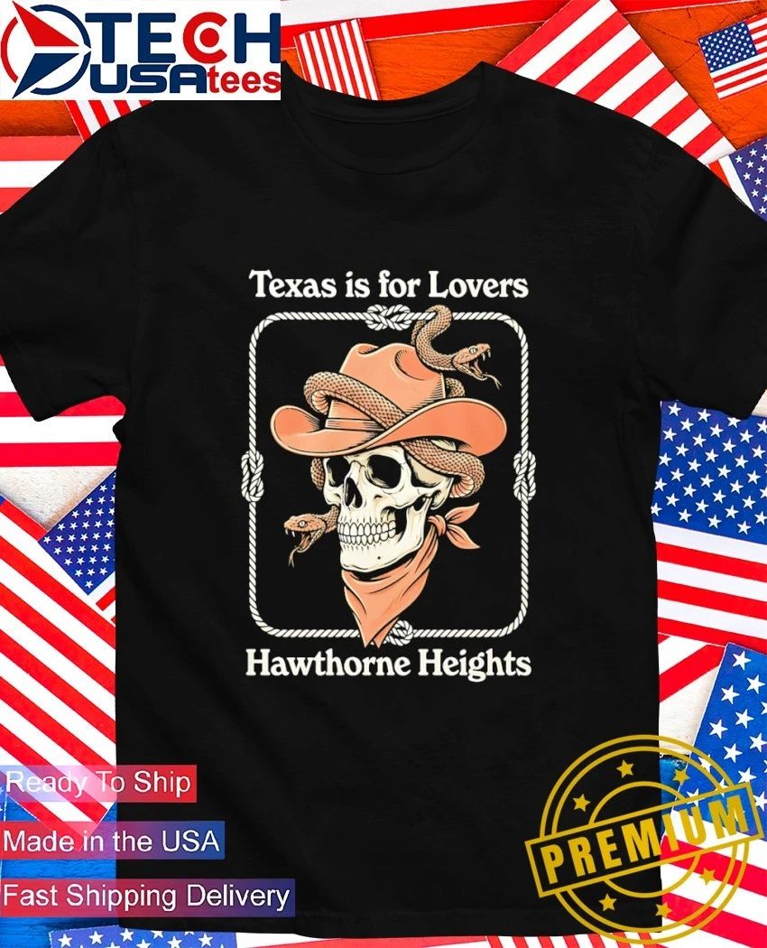 Texas is for lovers hawthorne heights cowboy skull shirt