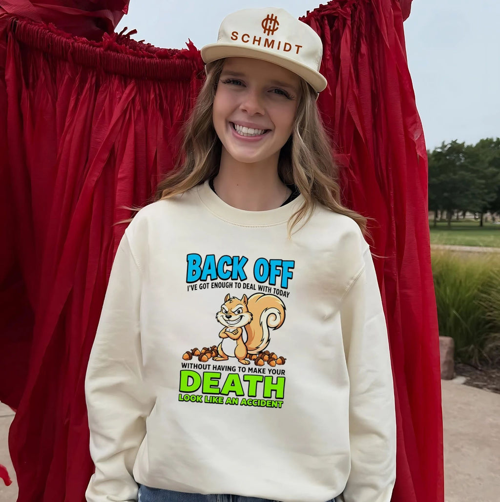 Back Off I Have Enough to Deal With Today Without Making Your Death Look Like an Accident shirt