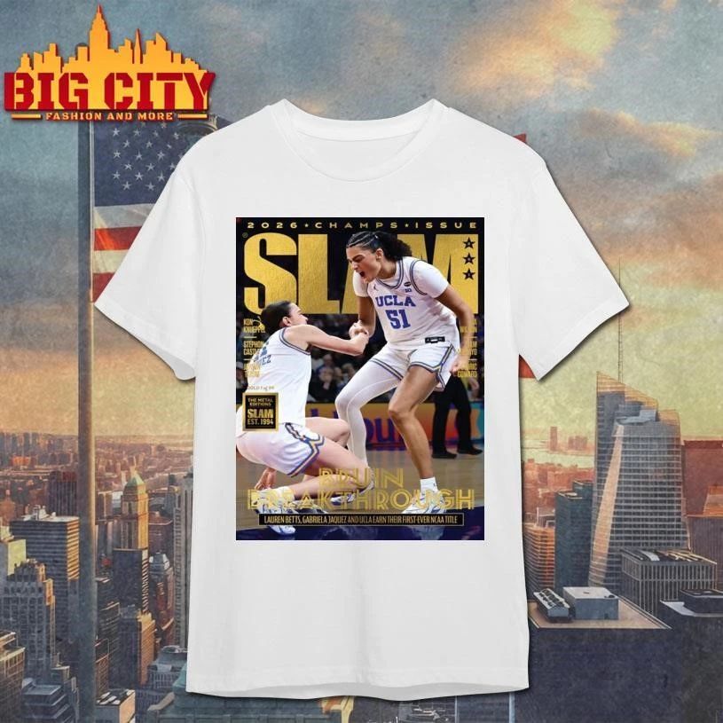 SLAM Magazine 2026 Champs Issue UCLA Bruins Women’s National Champions 2026 Poster Shirt