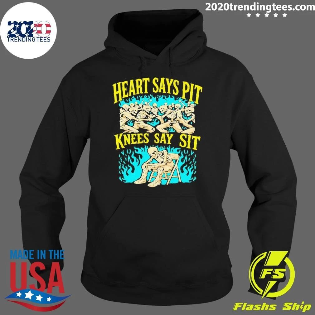 Skeleton Heart Says Pit Knees Say Sit Shirt