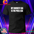 My Favorite Sea Is The Puss-Sea Shirt