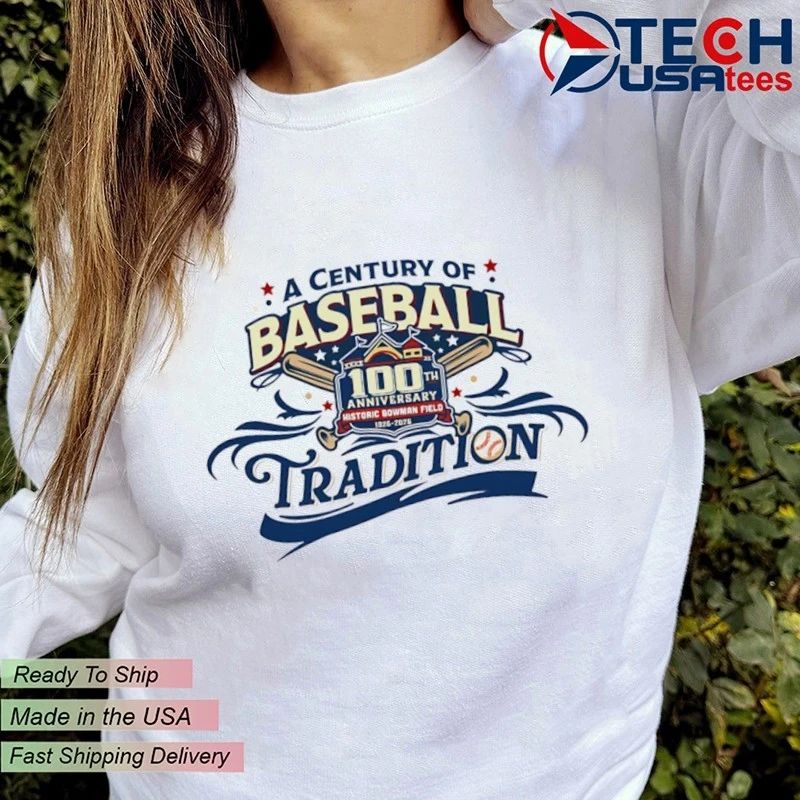 A Century of Baseball Tradition 100th Anniversary Historic Bowman Field 1926-2026 shirt